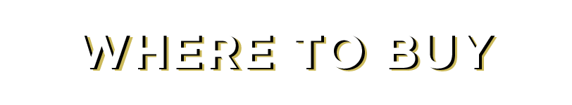 Where to Buy Where to Buy